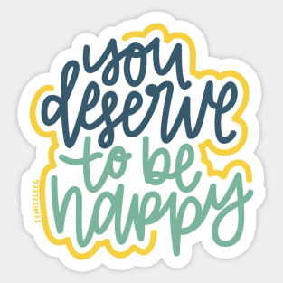 You Deserve To Be Happy - Blue / Mustard Sticker